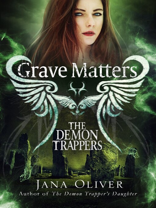 Title details for Grave Matters by Jana Oliver - Available